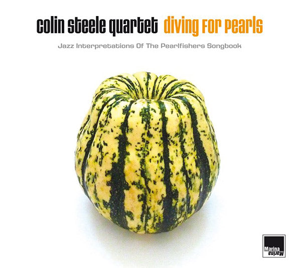COLIN STEELE QUARTET - Diving For Pearls: Jazz Interpretations Of The Pearlfishers Songbook Vinyl Record