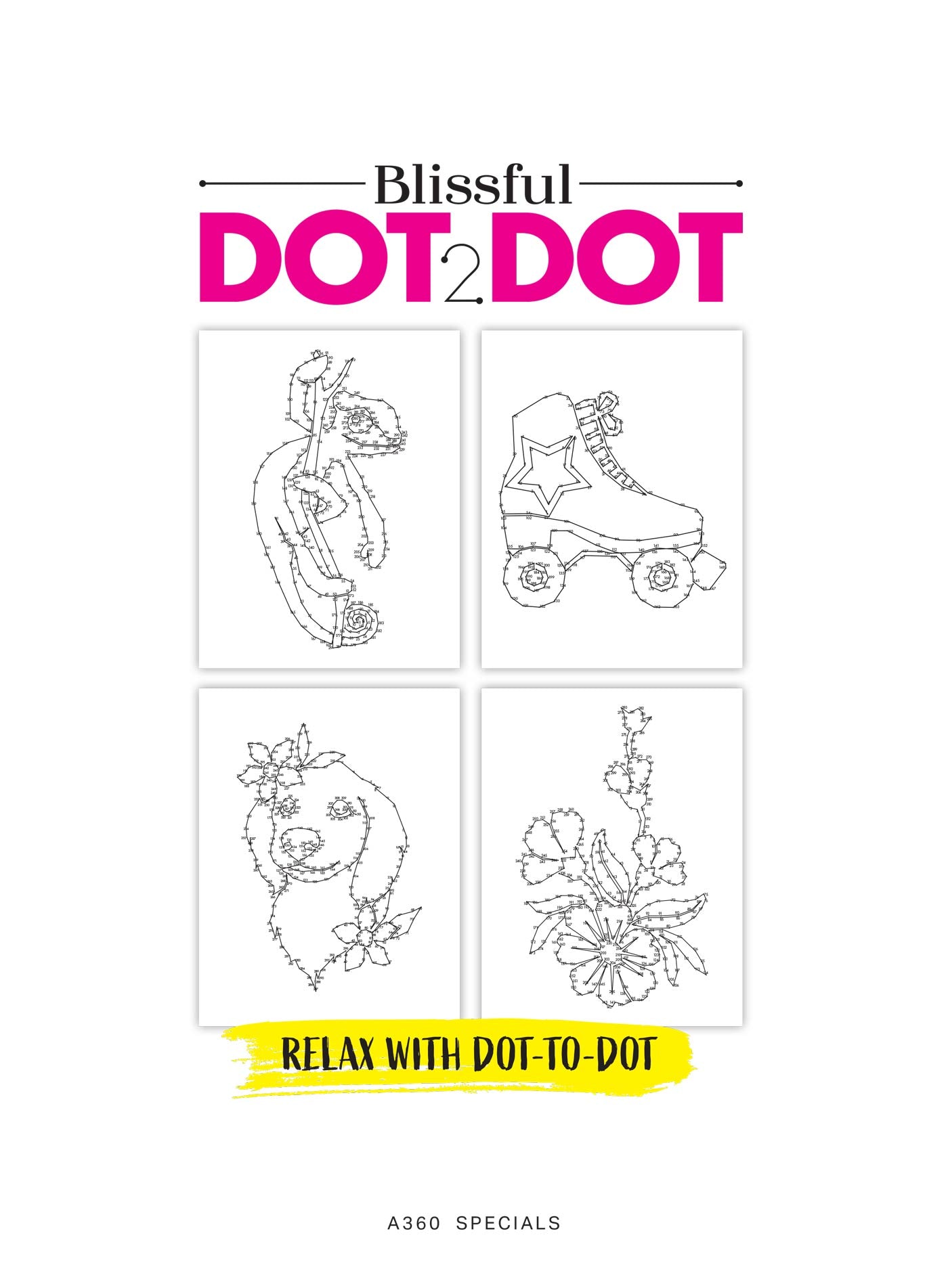 Blissful - Calming Dot To Dot: Large Print, Over 11,000 Dots! Peaceful Images, Cute Pets, Toys, Illustrated Animals & Beautiful Blooms!  Relax, Soothe Your Mind, Connect The Dots, Color & More!