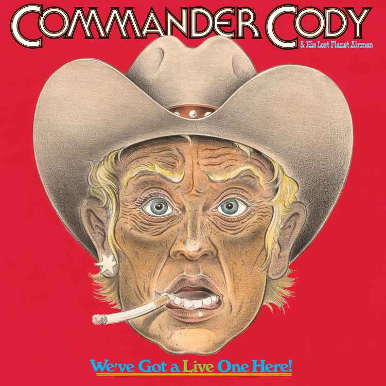 Commander Cody And His Lost Pl - We'Ve Got A Live One Here (Brick & Mortar Exclusive) [2LP] [Vinyl] Vinyl Record