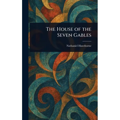 The House of the Seven Gables