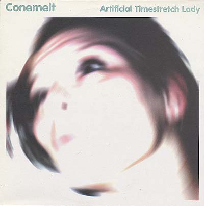 CONEMELT - Artificial Timestretch Lady Vinyl Record
