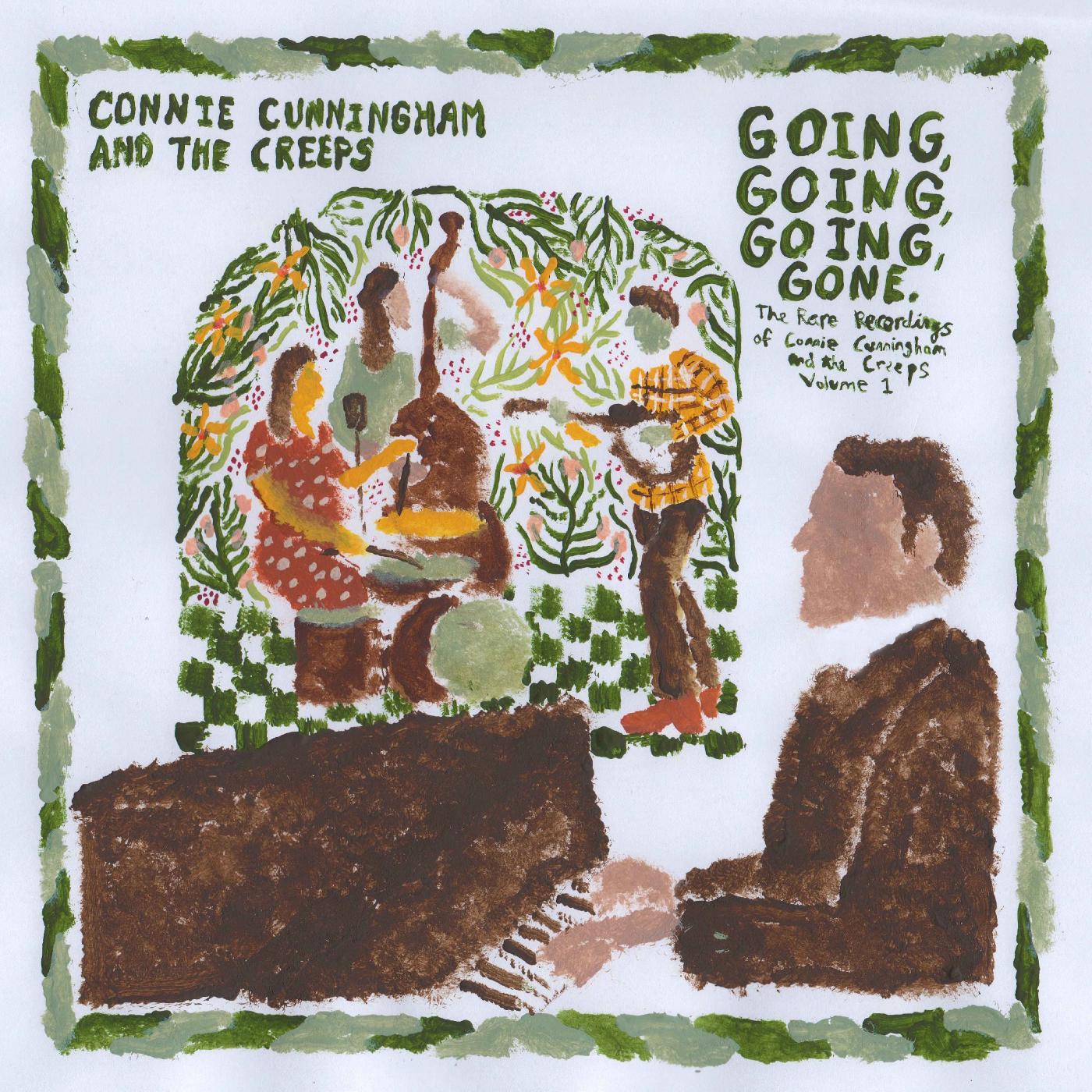 Connie Cunningham and the Creeps - Going, Going, Going, Gone: The Rare Recordings of Connie Cunningham and the Creeps Vol. 1 Vinyl Record