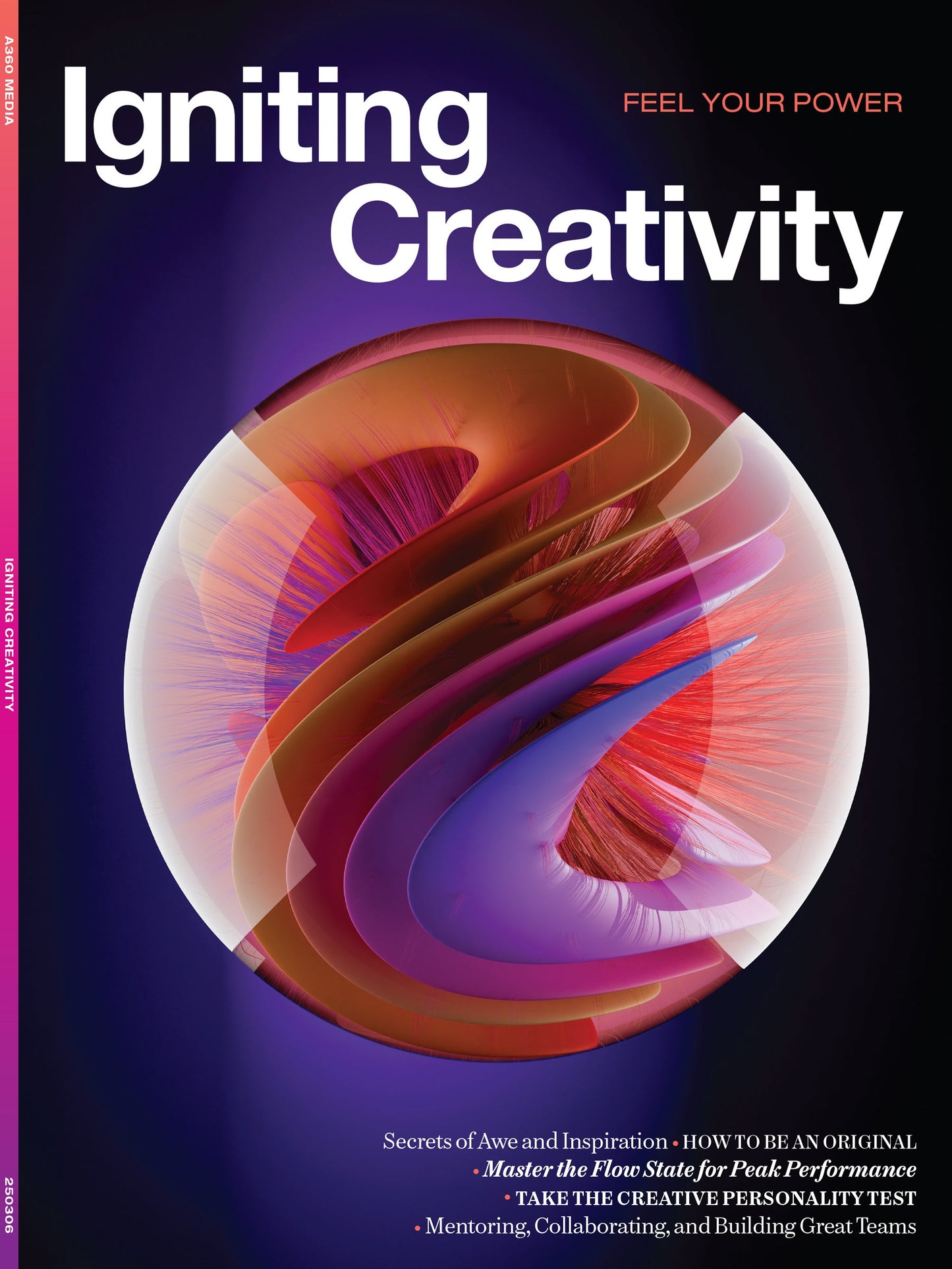 Igniting Creativity - Feel Your Power: Secrets Of Awe & Inspiration, How To Be Original, A Space Of Your Own, Peak Performance, Build Teams, Collaborate, Take A Creative Personality Test & More!
