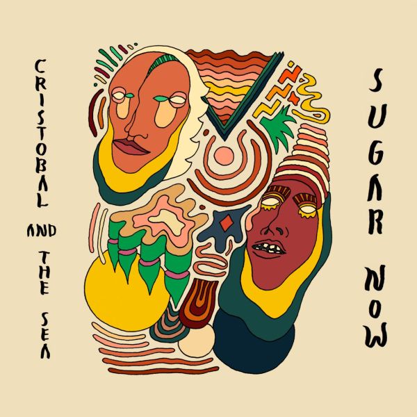 Cristobal and The Sea - Sugar Now Vinyl Record