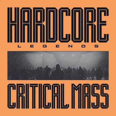 Critical Mass - Hardcore Legends [Vinyl] Vinyl Record