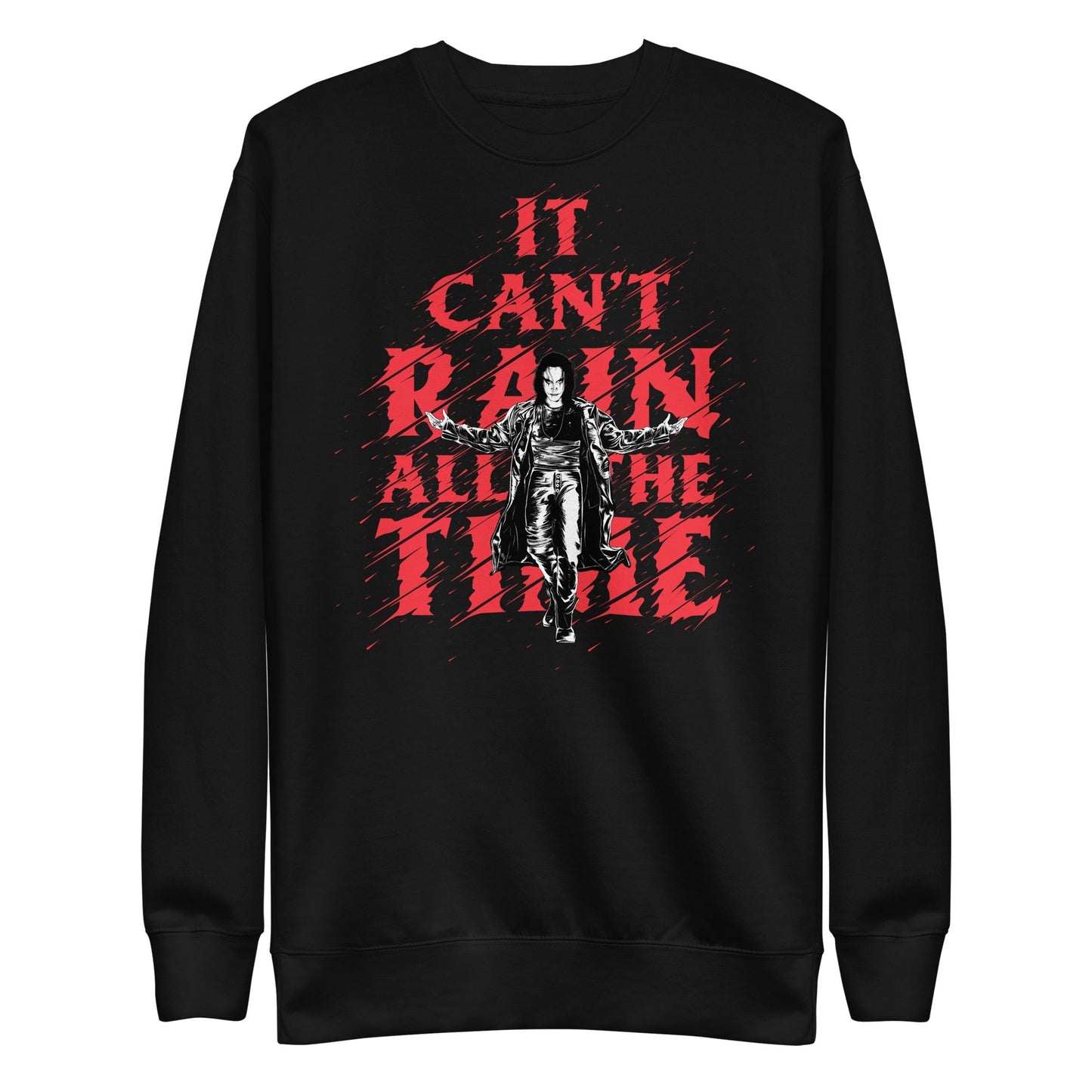 The Crow It Can't Rain All the Time Mens Sweatshirt Black