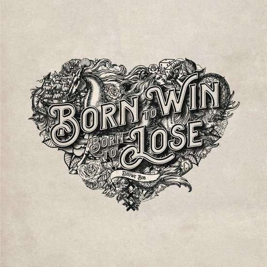 Douwe Bob - Born To Win, Born To Lose (180G/Insert With Song Lyrics/Gatefold/Import) - LP Vinyl Record