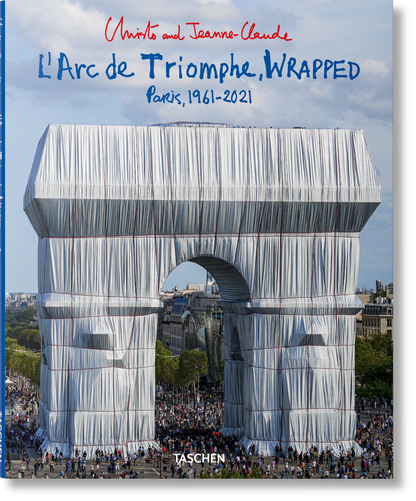 Christo and Jeanne-Claude. L’Arc de Triomphe, Wrapped (German, French, English) Book