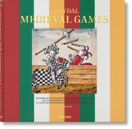 Freydal. Medieval Games. The Book of Tournaments of Emperor Maximilian I (German, French, English) Book