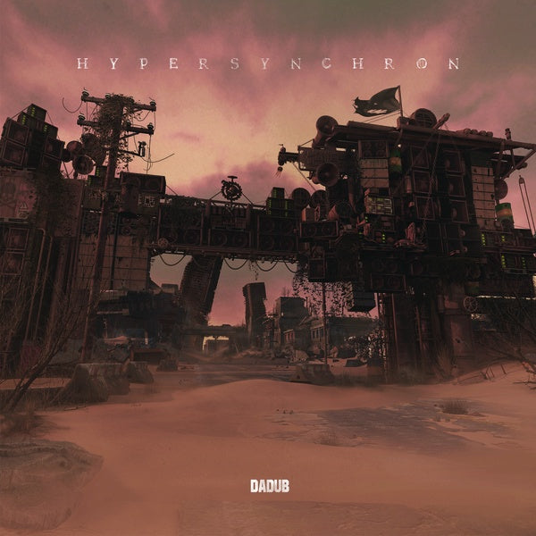 DADUB - Hypersynchron Vinyl Record