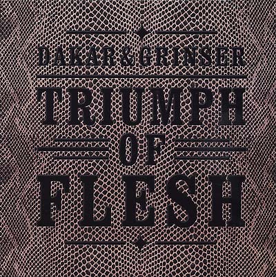 DAKAR & GRINSER - Triumph of Flesh Vinyl Record
