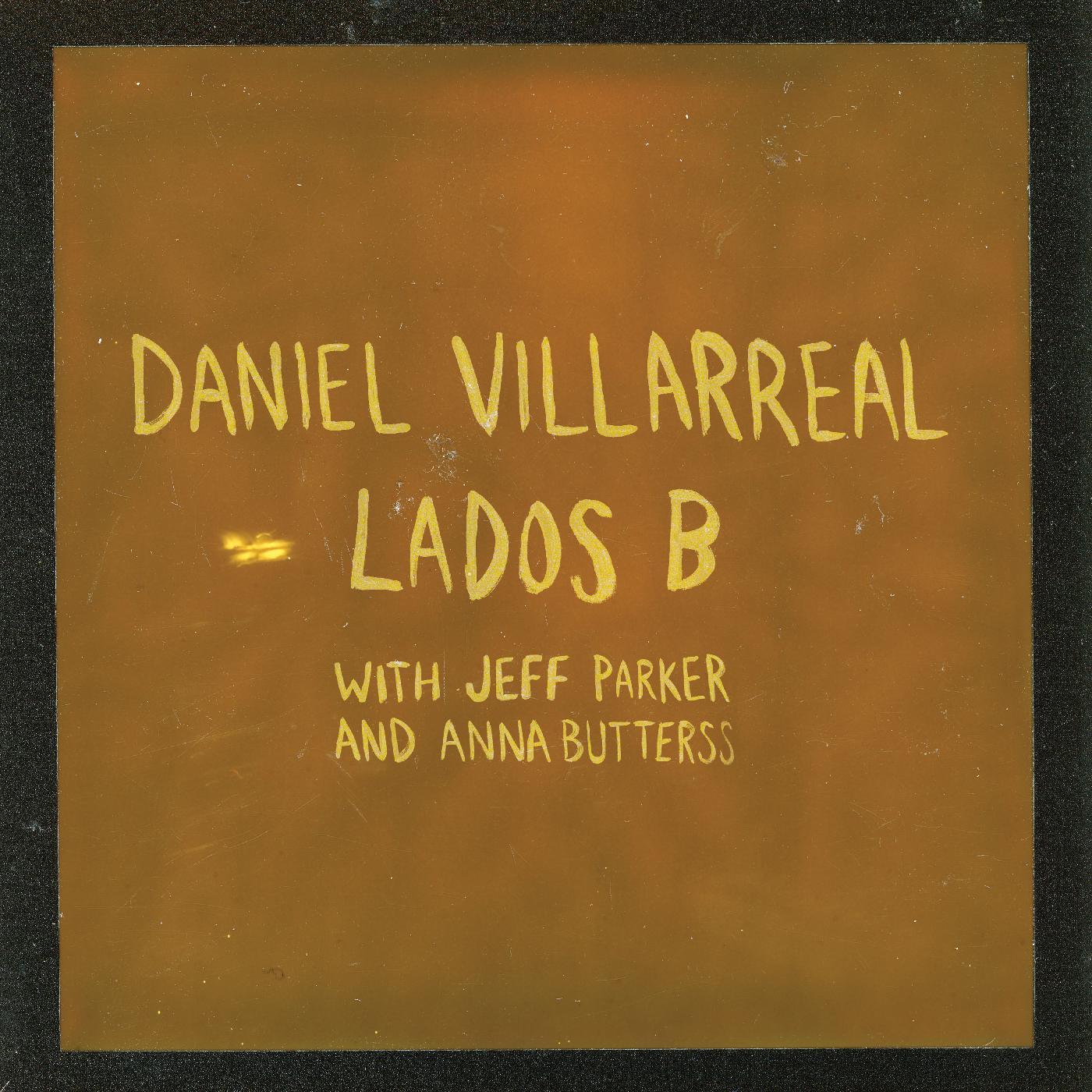 Daniel Villarreal - Lados B Vinyl Record