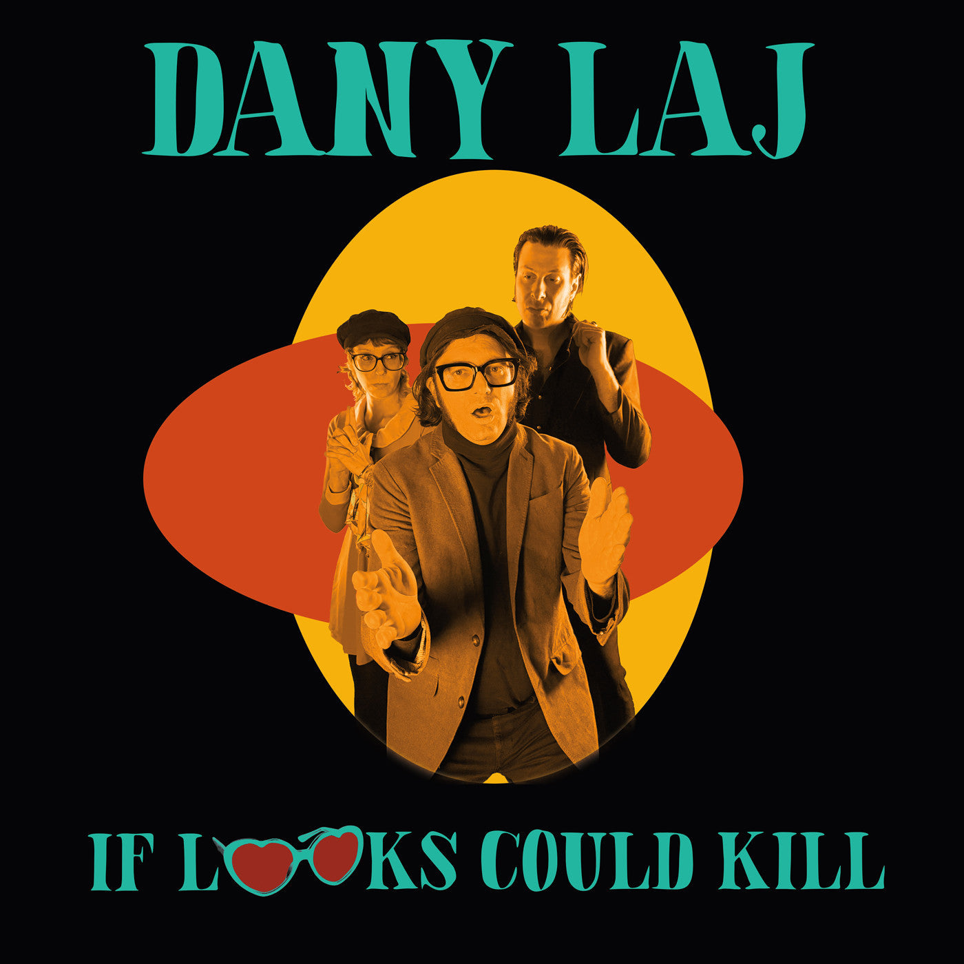 PRE-ORDER Dany And The Looks Laj - If Looks Could Kill [Vinyl] Vinyl Record