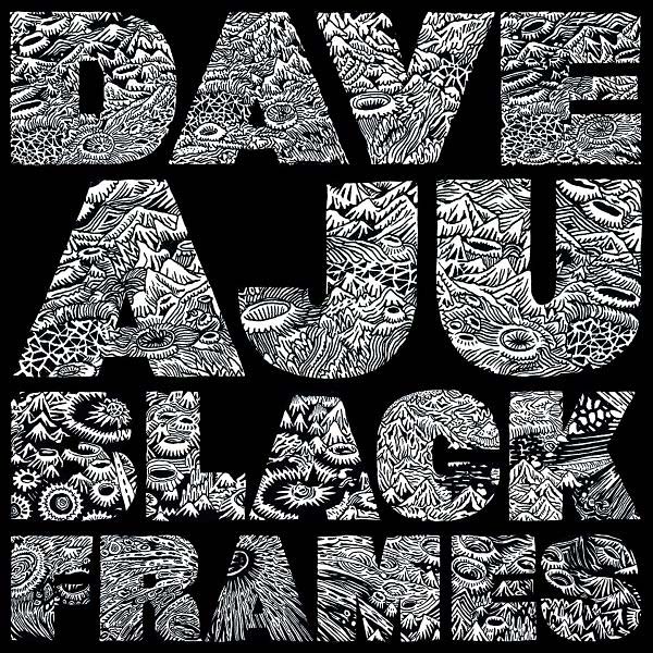 DAVE AJU - Black Frames Vinyl Record