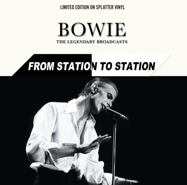 From Station to Station: The Legendary Broadcasts (Limited Edition, Splatter Colored Vinyl) [Import] [Vinyl] Vinyl Record