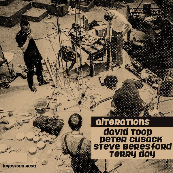 DAVID TOOP + PETER CUSACK + STEVE BERESFORD + TERR - Alterations Vinyl Record