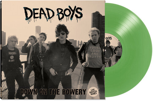 Dead Boys - Down On The Bowery [Green Vinyl] [Vinyl] Vinyl Record