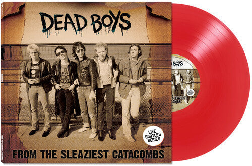 Dead Boys - From The Sleaziest Catacombs [Red Vinyl] [Vinyl] Vinyl Record