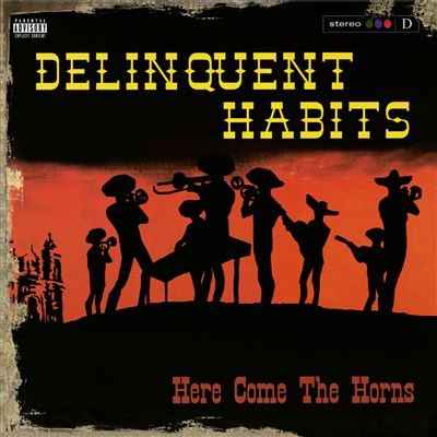 Delinquent Habits - Here Comes The Horns (180G) [Red Vinyl] [2LP] [Vinyl] Vinyl Record