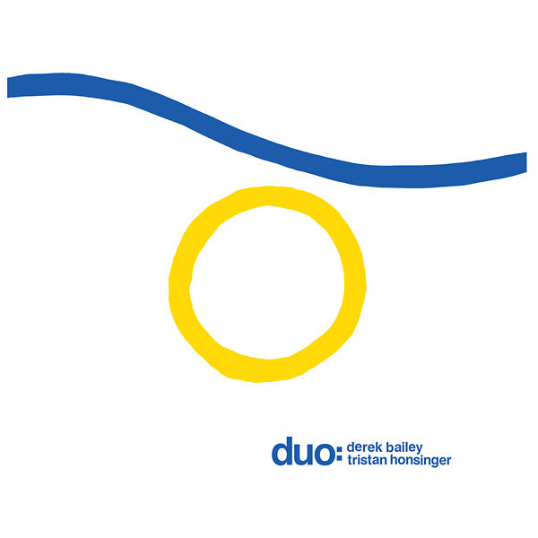 DEREK BAILEY/TRISTAN HONSINGER - Duo Vinyl Record