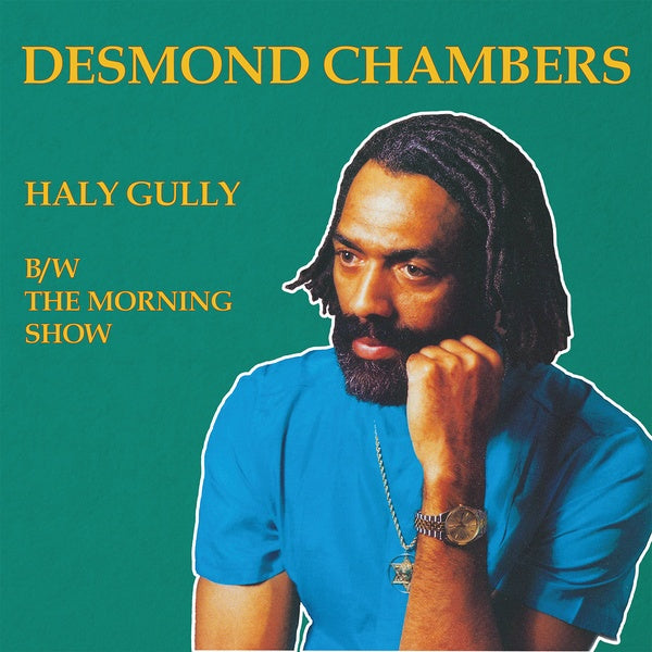 DESMOND CHAMBERS - Haly Gully b/w The Morning Show Vinyl Record