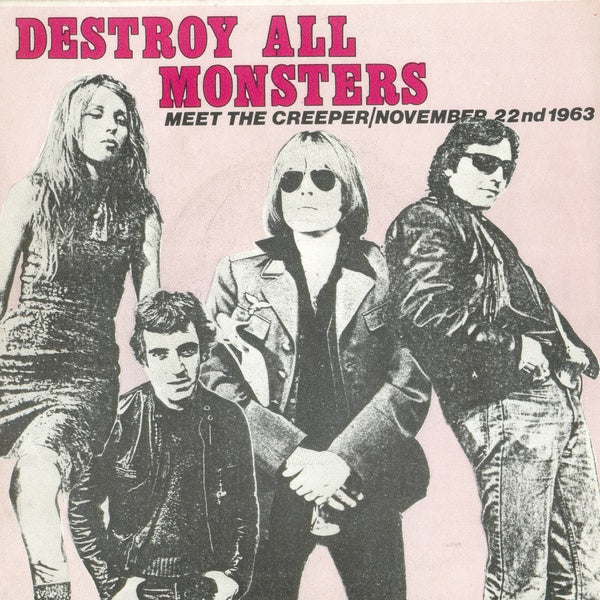 DESTROY ALL MONSTERS - Nov. 22/Meet The Creeper Vinyl Record