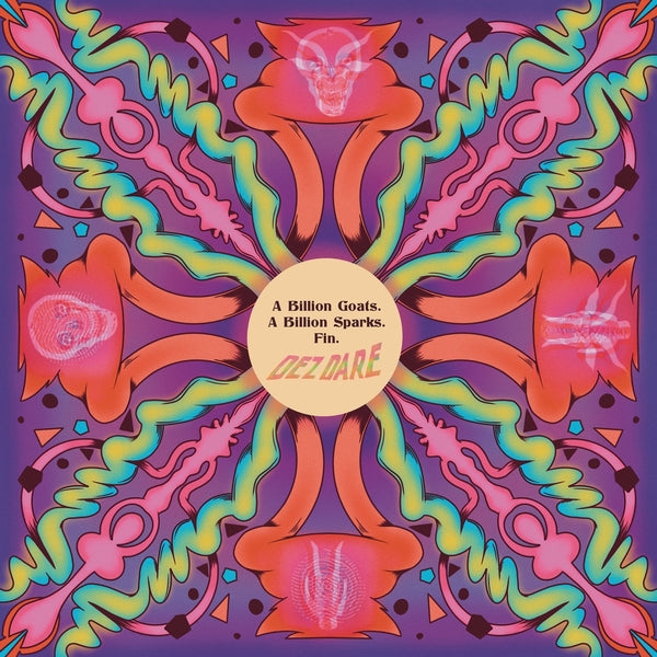 DEZ DARE - A Billion Goats. A Billion Sparks. Fin. Vinyl Record