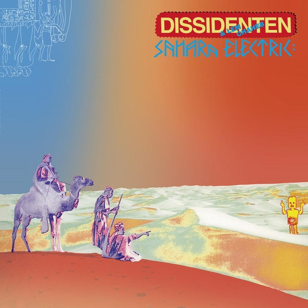 DISSIDENTEN & LEM CHAHEB - Sahara Elektrik Vinyl Record