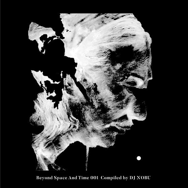 DJ Nobu Presents: Beyond Space And Time 001 Vinyl Record