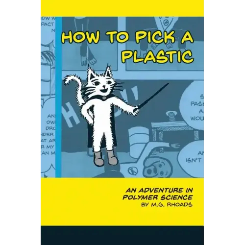 How to Pick a Plastic: An Adventure in Polymer Science