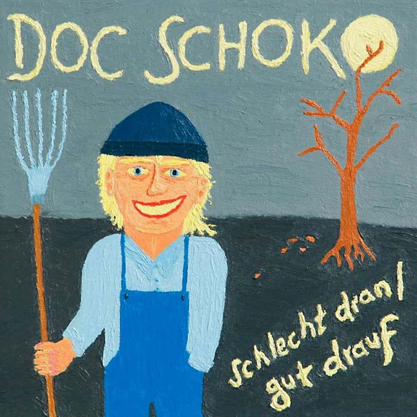 DOC SCHOKO - Schlecht Dran/Gut Drauf Vinyl Record