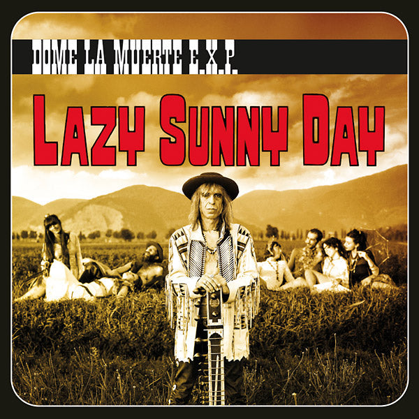 DOME LA MUERTE E.X.P. - Lazy Sunny Day Vinyl Record