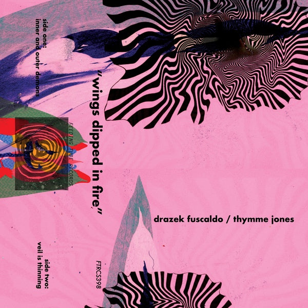 DRAZEK FUSCALDO/THYMME JONES - Wings Dipped in Fire Cassette Tape