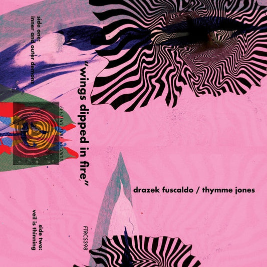 DRAZEK FUSCALDO/THYMME JONES - Wings Dipped in Fire Cassette Tape