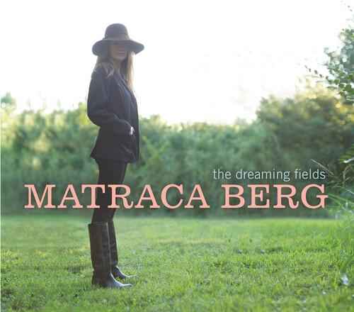 Matraca Berg - DREAMING FIELDS Vinyl LP [Vinyl] Vinyl Record