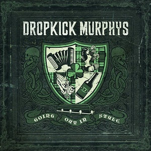 Dropkick Murphys - Going Out In Style [2LP] [Vinyl] Vinyl Record