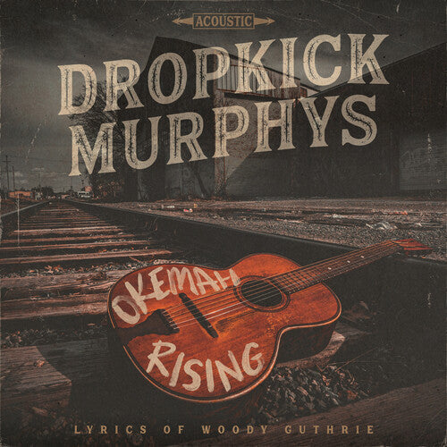 Dropkick Murphys - Okemah Rising Vinyl Record