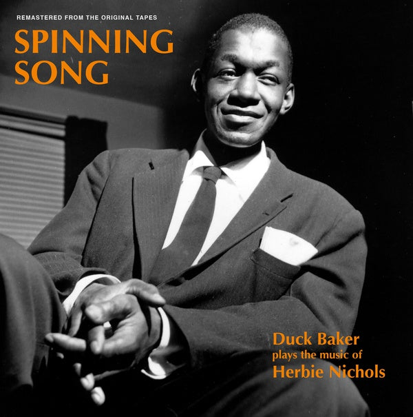 DUCK BAKER - Spinning Song: Duck Baker Plays the Music of Herbie Nichols [Vinyl] Vinyl Record