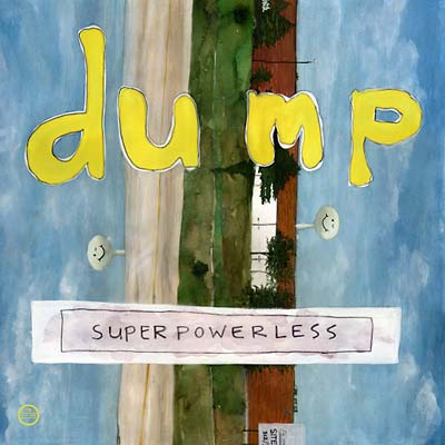 DUMP - Superpowerless Vinyl Record