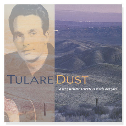 Tulare Dust: A Songwriters’ Tribute to Merle Haggard (LP) Vinyl Record