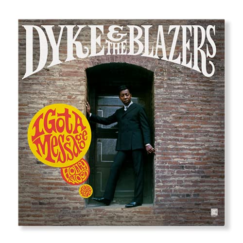 Dyke & The Blazers - I Got A Message: Hollywood (1968-1970) [2 LP] [Vinyl]