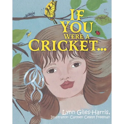 If You Were a Cricket...