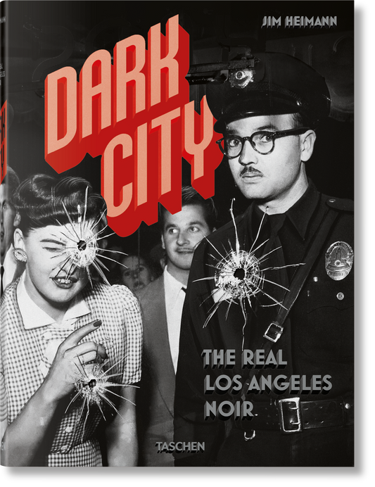 Dark City. The Real Los Angeles Noir (German, French, English) Book