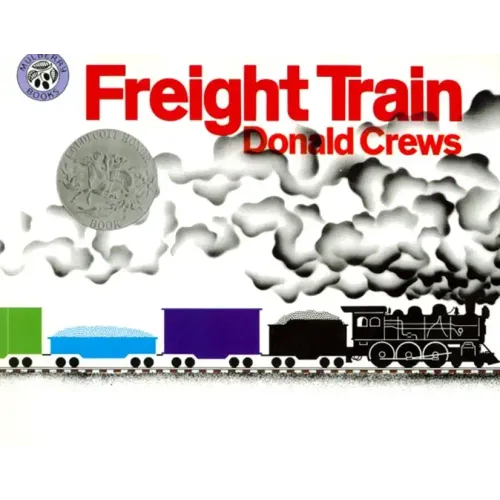 Freight Train: A Caldecott Honor Award Winner