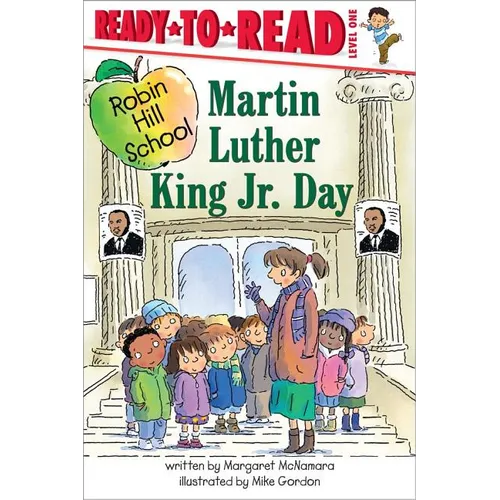 Martin Luther King Jr. Day: Ready-To-Read Level 1