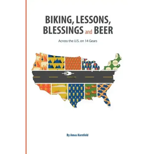 Biking, Lessons, Blessings and Beer: Across the U.S. on 14 Gears