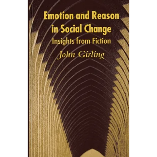 Emotion and Reason in Social Change