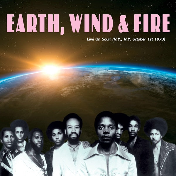 Earth, Wind & Fire - Live on Soul! (N.Y., N.Y., October 1st 1973) Vinyl Record