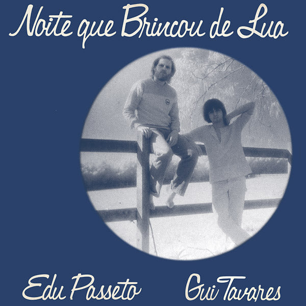 EDU PASSETO & GUI TAVARES - Noite Que Brincou De Lua Vinyl Record
