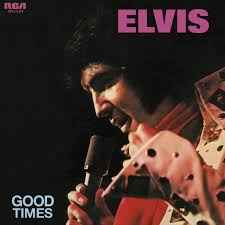 Elvis Presley - Good Times [Vinyl] Vinyl Record